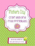 Mother's Day Craft Idea and Free Printables