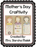 Mother's Day Craftivity (S. Malek)