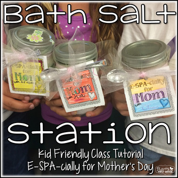 Preview of Mother's Day ~ E-SPA-cially for Mom Bath Salt Gift Making Station