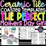 Mothers Day Gift I DIY Ceramic Coaster Templates