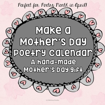 Preview of Mother's Day Gift- Make a Poetry Calendar