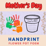 Mothers Day Handprint Flower Pot Poem