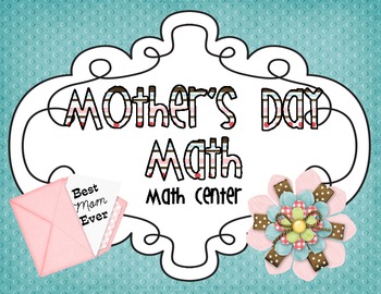 Mother's Day Math by Michelle Oakes | Teachers Pay Teachers