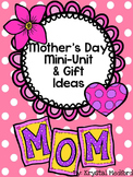 Mother's Day Mini-unit & Gift Ideas