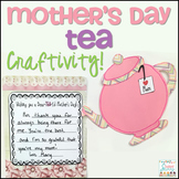 Mother's Day Tea Craftivity!