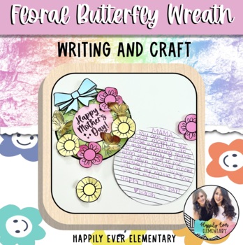 Preview of Mother's Day | Valentines Day Floral Butterfly Wreath Craft and Writing