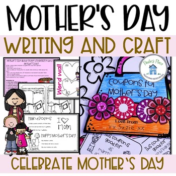 Mother's Day Writing and Craftivity by Paula's Place Teaching Resources