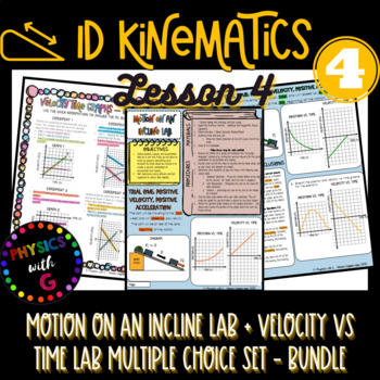 Preview of Motion on an Incline Lab + Velocity vs Time Lab MC: Lesson 4 Kinematics in 1D
