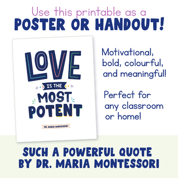 Preview of 'Love Is the Most Potent' Montessori Quote Poster | Classroom Wall Art