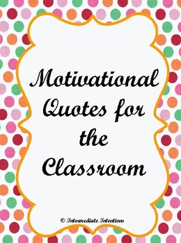 Preview of Motivational Classroom Quotes