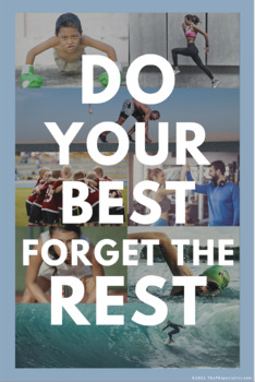 Preview of Motivational Inspirational Poster - Do Your Best and Forget The Rest !