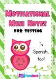Motivational Mini Notes for Testing in Spanish & English - FREE