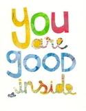Motivational Poster (you are good inside)