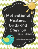 Motivational Posters:  Birds and Chevron Theme