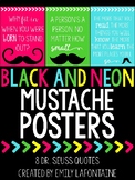 Black and Neon Motivational Mustache Posters with Dr. Seus
