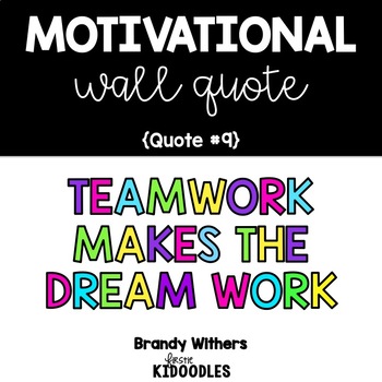 Teamwork Makes The Dream Work Motivational Quote Letters Tpt