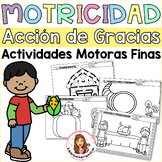 Motricidad Acción de Gracias. Thanksgiving Fine motor Acti