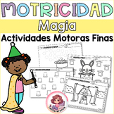 Motricidad fina Magia. Magic Fine motor Activities. Spanish