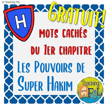 Preview of Mots Cachés | Pouvoirs de Super Hakim Ch1 French Vocabulary Word Search