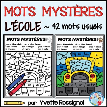 Mots Frequents Pour L Ecole French Color By Code Sight Words For School Theme