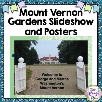 Preview of Mount Vernon Gardens PowerPoint Slideshow & Posters George Washington's Gardens