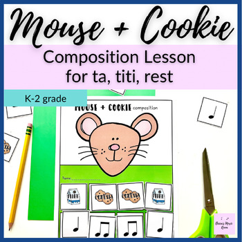 Preview of Mouse Cookie Rhythm and Composition Music Lesson for ta, titi, rest
