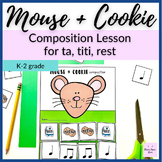 Mouse Cookie Rhythm and Composition Music Lesson for ta, t