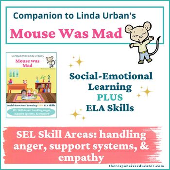 Preview of Mouse Was Mad (by Linda Urban) Interactive Read Aloud, SEL+ELA Activities