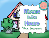 Mouse in the House Vocal Exploration