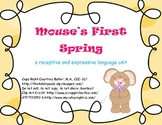 Mouse's First Spring: a Receptive and Expressive Language Unit