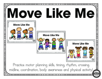 Preview of Move Like Me - Brain Break, Motor Planning, Body Awareness