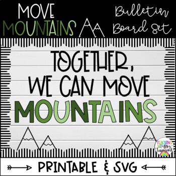 Bulletin Board Idea using my Cricut - Move Mountains in Kindergarten