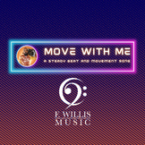 Move With Me! (A Steady Beat and Movement Song)