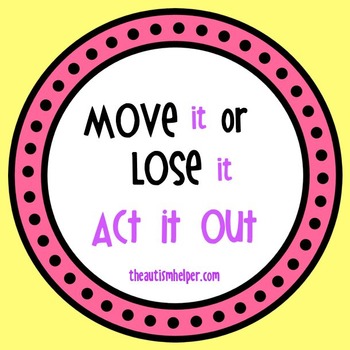 Preview of Move it or Lose it! {Visual Act-It-Out Cues}
