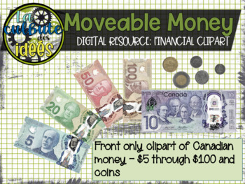 Preview of Moveable money clipart CANADIAN bills and coins
