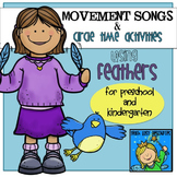 Movement Songs with Feathers for Preschool and Kindergarten