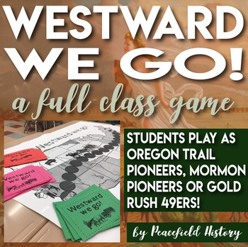 Preview of Movement Westward Full Class Game Oregon Trail, Gold Rush 49ers, Mormon Trail