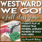 Movement Westward Full Class Game Oregon Trail, Gold Rush 
