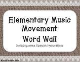 Movement Word Wall in English and Spanish