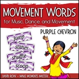 Movement Word Wall for Music, Dance, or Movement - Purple Chevron