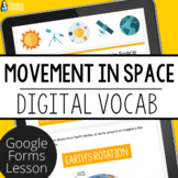 Movement in Space Digital Vocabulary | Rotation, Revolutio