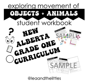 Preview of Movement of Objects and Animal Student Workbook (NEW ALBERTA CURRICULUM)