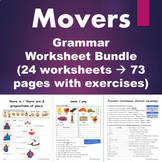 Movers - Grammar Worksheet Bundle - 24 worksheets-73 pages