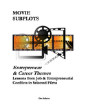 Movie Lessons Entrepreneur and Career Themes in Hollywood Films