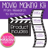 Movie Making Kit: Research to Reflection
