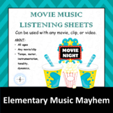 Movie Music Listening Worksheets -  All ES Difficulty Leve