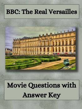 Preview of Movie Questions: The Real Versailles - BBC Documentary - NO PREP