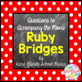 Movie Questions to Accompany the Movie Ruby Bridges End of