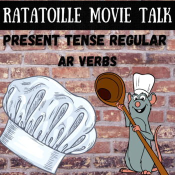 Preview of Movie Talk | Ratatouille | Reg AR Verbs in Present Tense | Food Vocabulary