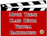 Movie Theme Classroom Decor Virtual Background